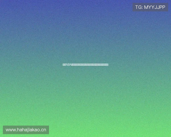 九球NBA直播免费体育直播观看平台精彩赛事尽在掌握实时更新互动 九球NBA直播免费体育直播观看平台精彩赛事尽在掌握实时更新互动